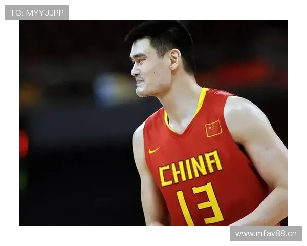 马布里与姚明的对决与友谊:篮球场上的传奇故事与时代印记